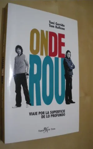 ONDEROU. VIAJE POR LA SUPERFICIE DE LO PROFUNDO