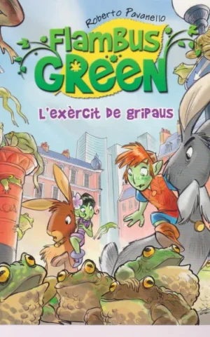 FLAMBUS GREEN. L´EXÈRCIT DE GRIPAUS