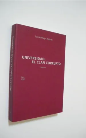 UNIVERSIDAD: EL CLAN CORRUPTO