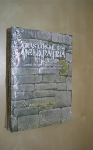 TRAS LOS MUROS DE LA PATRIA