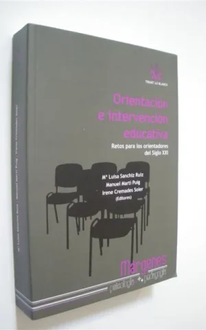 ORIENTACIÓN E INTERVENCIÓN EDUCATIVA. RETOS PARA LOS ORIENTADORES DEL SIGLO XXI