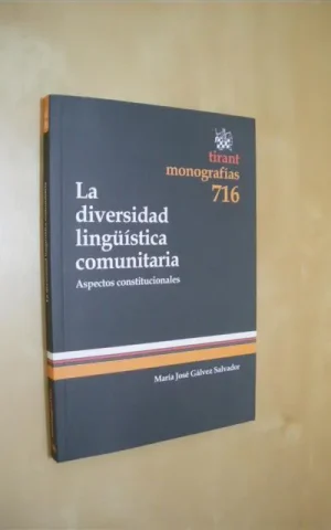 LA DIVERSIDAD LINGÜISTICA COMUNITARIA. ASPECTOS CONSTITUCIONALES