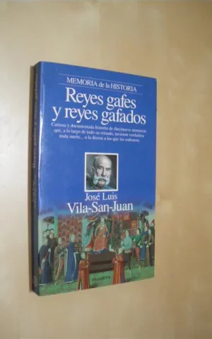REYES GAFES Y REYES GAFADOS