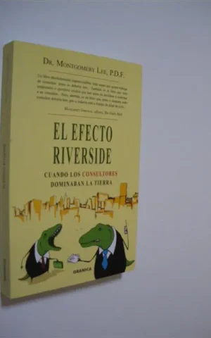 EL EFECTO RIVERSIDE. CUANDO LOS CONSULTORES DOMINABAN LA TIERRA