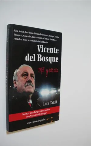 VICENTE DEL BOSQUE MIL GRACIAS