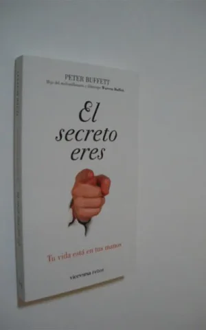 EL SECRETO ERES TÚ. TU VIDA ESTÁ EN TUS MANOS