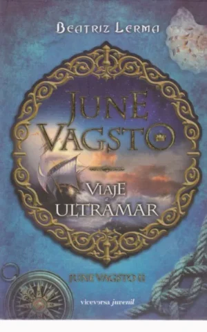 JUNE VAGSTO. VIAJE A ULTRAMAR. JUNE VAGSTO II