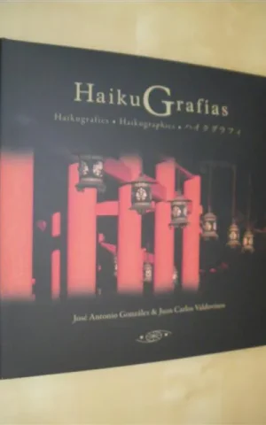HAIKUGRAFÍAS - HAIKUGRAFIES - HAIKUGRAPHIES