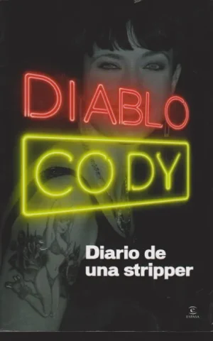 DIABLO CODY. DIARIO DE UNA STRIPPER
