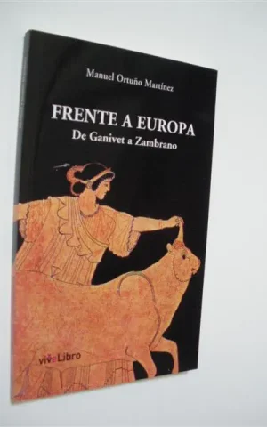 FRENTE A EUROPA. DE GANIVET A ZAMBRANO