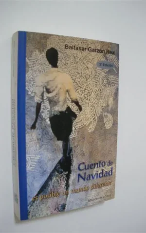 CUENTO DE NAVIDAD ES POSIBLE UN MUNDO DIFERENTE