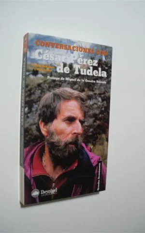 CONVERSACIONES CON CÉSAR PÉREZ DE TUDELA