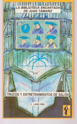 TRUCOS Y ENTRETENIMIENTOS DE SALÓN