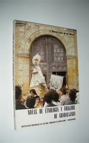 NOTAS DE ETNOLOGÍA Y FOLKLORE DE GUADALAJARA