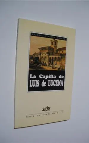 LA CAPILLA DE LUIS DE LUCENA