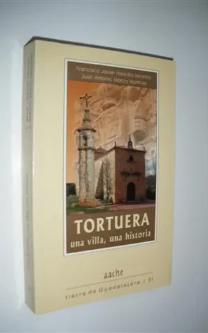 TORTUERA. UNA VILLA, UNA HISTORIA