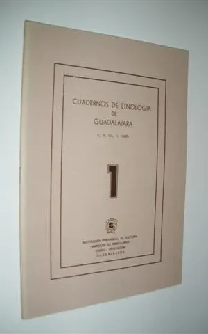 CUADERNOS DE ETNOLOGIA DE GUADALAJARA. NUMERO 1