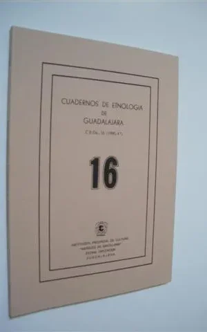 CUADERNOS DE ETNOLOGIA DE GUADALAJARA. NUMERO 16