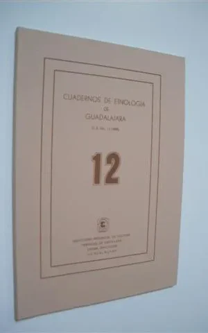 CUADERNOS DE ETNOLOGIA DE GUADALAJARA. NUMERO 12