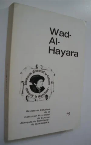 WAD-AL-HAYARA. REVISTA DE ESTUDIOS DE GUADALAJARA. NUM. 15. AÑO 1988