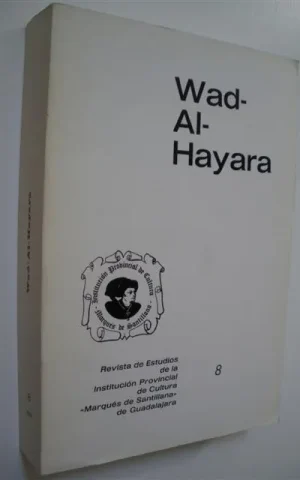 WAD-AL-HAYARA. REVISTA DE ESTUDIOS DE GUADALAJARA. NUM. 8. AÑO 1981