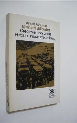 CRECIMIENTO Y CRISIS. HACIA UN NUEVO CRECIMIENTO