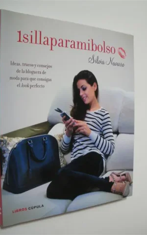 1SILLAPARAMIBOLSO. IDEAS, TRUCOS Y CONSEJOS DE LA BLOGUERA DE MODA PARA QUE CONSIGAS EL LOOK PERFECTO