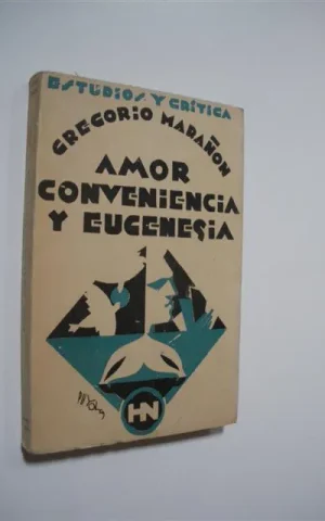 AMOR, CONVIVENCIA Y EUGENESIA. EL DEBER DE LAS EDADES. JUVENTUD, MODERNIDAD, ETERNIDAD