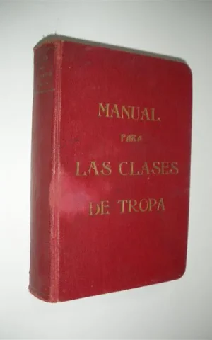 MANUAL PARA LAS CLASES DE TROPA. TOMO II. ACADEMIA DE SARGENTOS