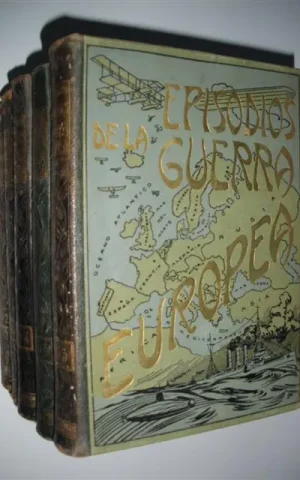 EPISODIOS DE LA GUERRA EUROPEA. (5 TOMOS)