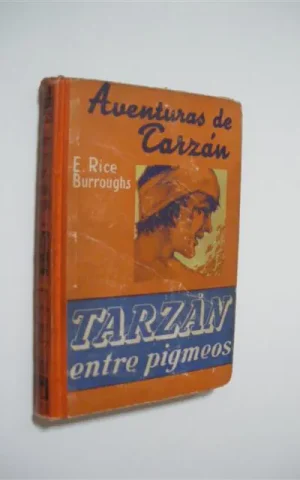 AVENTURAS DE TARZAN. TARZAN ENTRE PIGMEOS