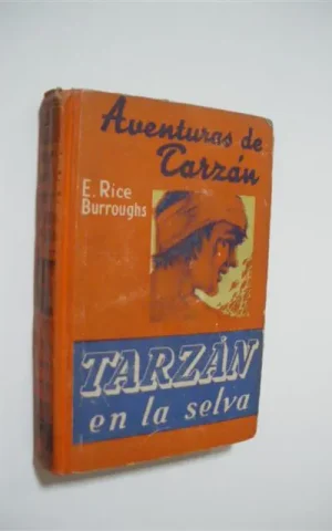 AVENTURAS DE TARZAN. TARZAN EN LA SELVA