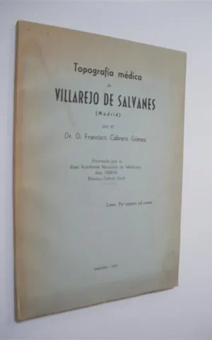 TOPOGRAFIA MEDICA DE VILLAREJO DE SALVANES (MADRID)