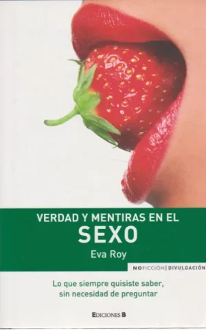 VERDAD Y MENTIRAS EN EL SEXO