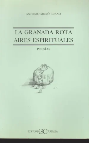 LA GRANADA ROTA AIRES ESPIRITUALES