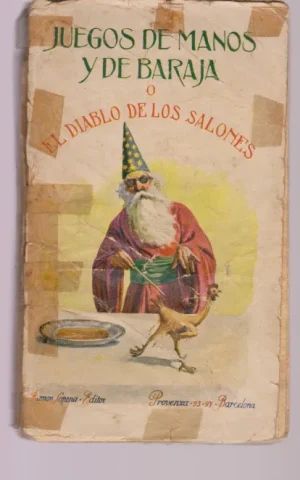 JUEGOS DE MANOS Y DE BARAJA O EL DIABLO DE LOS SALONES