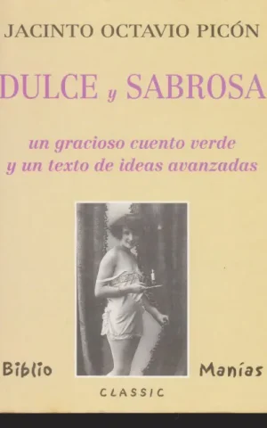 DULCE Y SABROSA UN GRACIOSO CUENTO VERDE Y UN TEXTO DE IDEAS AVANZADAS