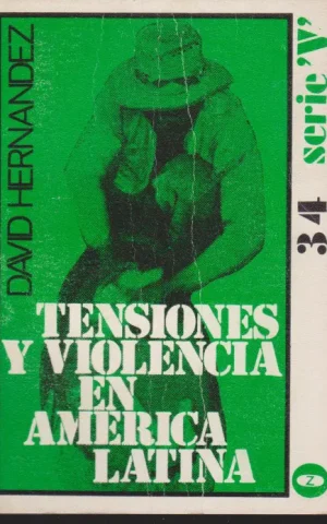 TENSIONES Y VIOLENCIA EN AMERICA LATINA