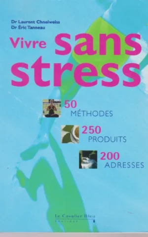 VIVRE SANS STRESS