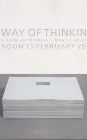 A WAY OF THINKING WORKS FROM AN IMPORTANT PRIVATE COLLECTION. LONDON 15 FEBRUARY 2012