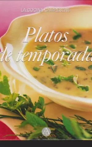 PLATOS DE TEMPORADA. LA COCINA CAMPESTRE
