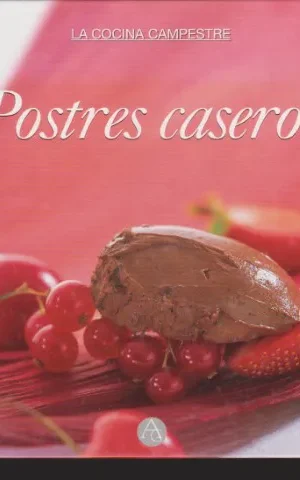 POSTRES CASEROS. LA COCINA CAMPESTRE
