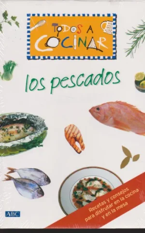 TODOS A COCINAR. LOS PESCADOS