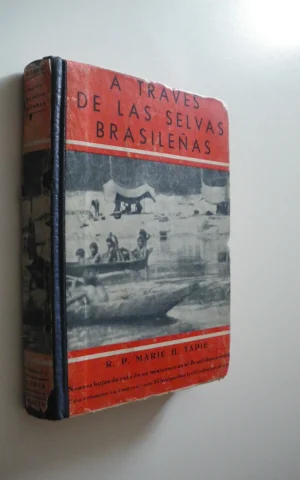 A TRAVES DE LAS SELVAS BRASILEÑAS
