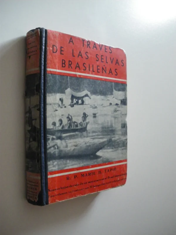 A TRAVES DE LAS SELVAS BRASILEÑAS