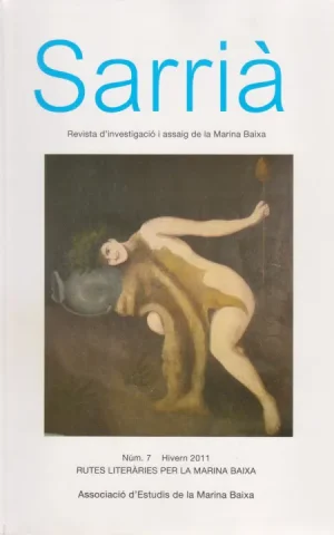 SARRIÀ. REVISTA D´INVESTIGACIÓ I ASSAIG DE LA MARINA BAIXA. NÚM. 7. HIVERN 2011