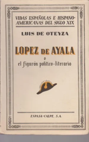 LOPEZ DE AYALA O FIGURON POLITICO-LITERARIO