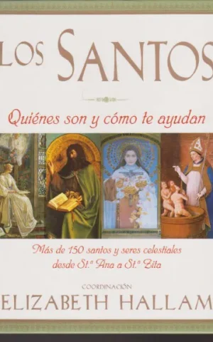 LOS SANTOS. QUIÉNES SON Y CÓMO TE AYUDAN