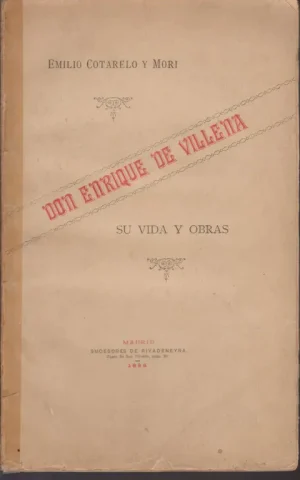 DON ENRIQUE DE VILLENA. SU VIDA Y OBRAS