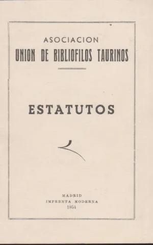 ASOCIACION UNION DE BIBLIOFILOS TAURINOS. ESTATUTOS